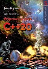 Zdjęcie Opus magnum C++. Wyprawa w głąb C++20. Tom 5 - Goniądz