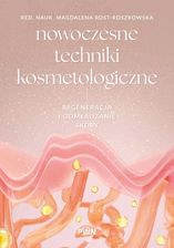 Zdjęcie Nowoczesne techniki kosmetologiczne. Regeneracja i odmładzanie skóry  - Wasilków