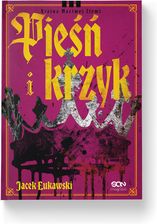 Zdjęcie Pieśń i krzyk. Wydanie II - Świdnica