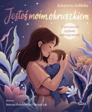 Zdjęcie Jesteś moim okruszkiem. Wierszonocki szeptane miłością mamy - Sulęcin
