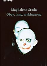 Zdjęcie Obcy, inny, wykluczony wyd. 2 - Magdalena Środa - Małomice
