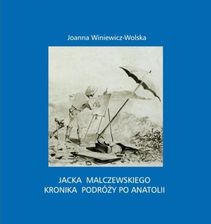 Zdjęcie Jacka Malczewskiego kronika podróży po Anatolii - Radzymin