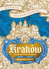 Zdjęcie Kraków. Dziedzictwo Europy. Biografia miasta - Jastarnia