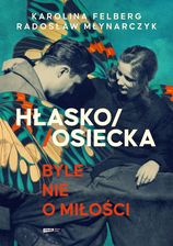 Zdjęcie HŁASKO/OSIECKA. Byle nie o miłości - Koszalin