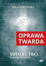 Zdjęcie Świadectwo. Dziennik duchowy (oprawa twarda) duży format - Kalety