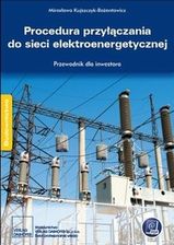 Procedura przyłączania do sieci elektroenergetycznej. (E-book) - zdjęcie 1