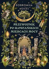 Zdjęcie Przewodnik po słowiańskich miejscach mocy - Barcin