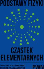 Zdjęcie Podstawy fizyki cząstek elementarnych - Ostrów Lubelski