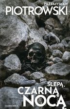 Zdjęcie Ślepą, czarną nocą. Nina Bacela. Tom 2 - Rabka-Zdrój