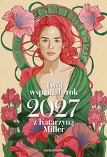 Zdjęcie Twój wspaniały rok 2027 z Katarzyną Miller - Gdynia