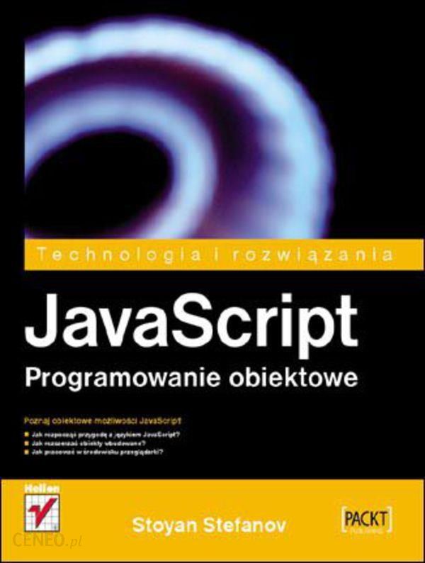 Javascript Programowanie Obiektowe Ceny I Opinie Ceneopl 0503