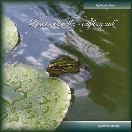 Leśne mokradła - odgłosy żab (CD)