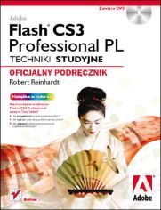 Adobe Flash CS3 Professional PL Techniki studyjne Oficjalny podręcznik +CD Robert Reinhardt