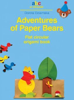 Adventures of Paper Bears Flat Circular Origami Book - Dorota Dziamska (E-book)