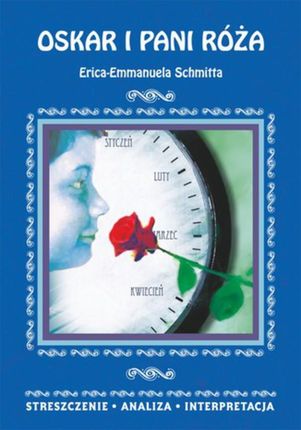 Oskar i pani Róża Erica-Emmanuela Schmitta - Danuta Anusiak (E-book)