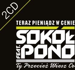 Sokół feat. Pono - Teraz pieniądz w cenie (reedycja) (CD)