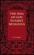 The Idea of God in Early Religions