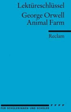 Lektüreschlüssel George Orwell 'Animal Farm'