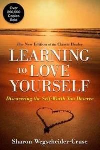 Learning to Love Yourself, Revised &amp; Updated: Finding Your Self-Worth