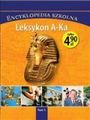 Zdjęcie Encyklopedia szkolna. Tom 1. Leksykon A-Ka - Piaseczno