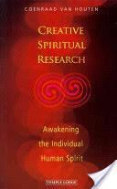Creative Spiritual Research: Awakening the Individual Human Spirit