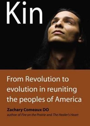 Kin: From Revolution to Evolution in Reuniting the Peoples of America