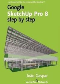 Google Sketchup Pro 8 Step by Step