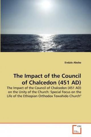 The Impact of the Council of Chalcedon (451 Ad) - Literatura ...