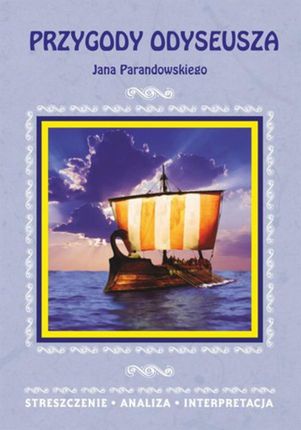 Przygody Odyseusza Jana Parandowskiego (E-book)