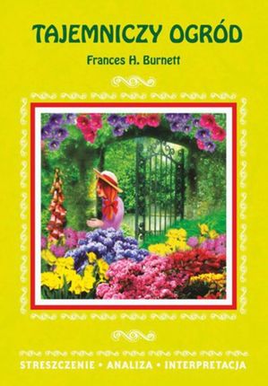 Tajemniczy ogród Frances H. Burnett (E-book)