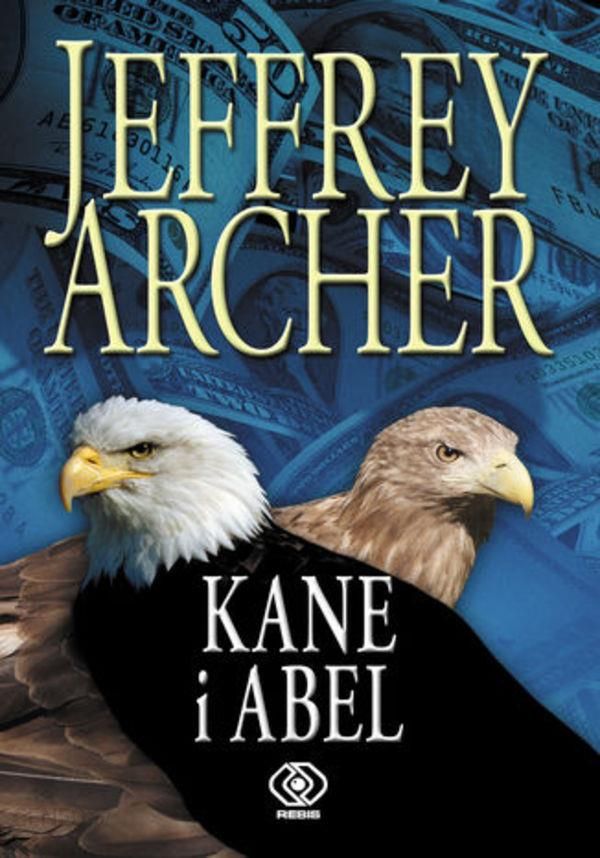 jeffrey archer kane and abel