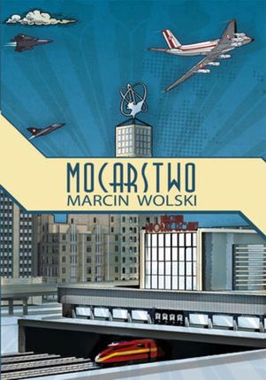 Mocarstwo - Marcin Wolski (E-book)