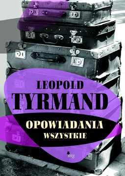 Opowiadania wszystkie - Leopold Tyrmand (E-book)
