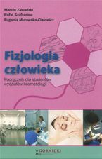 Zdjęcie Fizjologia człowieka. Podręcznik dla studentów wydziałów kosmetologii - Płock
