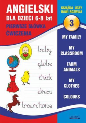 Angielski dla dzieci 3. Pierwsze słówka. Ćwiczenia. 6-8 lat. (E-book)