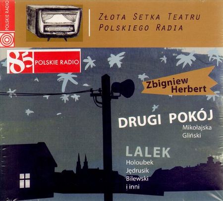 Drugi pokój. Lalek. Złota Setka Teatru Polskiego Radia (książka audio)