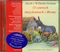O czterech muzykantach z Bremy Słuchowisko dla dzieci (Audiobook)