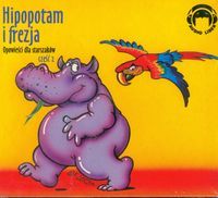 CD MP3 Hipopotam i frezja. Opowieści dla starszaków. Część 2