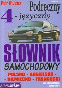 Podręczny cztero języczny słownik samochodowy polsko-angielsko-niemiecko-francuski