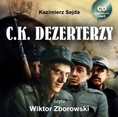 C K Dezerterzy Tw - Kazimierz Sejda (Audiobook)