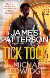 Znalezione obrazy dla zapytania Tick Tock James Patterson, Michael Ledwidge