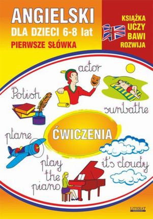 Angielski dla dzieci 12. Pierwsze słówka. Ćwiczenia. 6-8 lat (E-book)