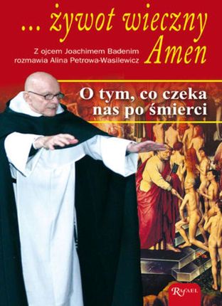 Żywot wieczny Amen - Joachim Badeni, Alina Petrowa-Wasilewicz (E-book)