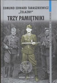 Trzy pamiętniki Żelazny Edmund Edward Taraszkiewicz