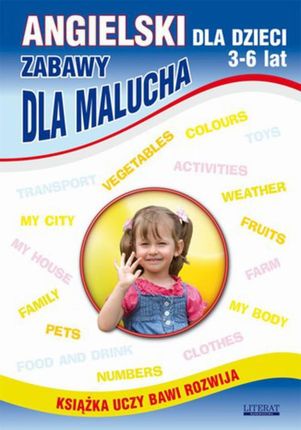 Angielski dla dzieci 3-6 lat. zabawy dla malucha (E-book)