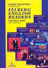 Zdjęcie Felberg English Readers Teacher&apos,s Book with exercises - Wrocław