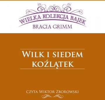 Wilk i siedem koźlątek (Wielka Kolekcja Bajek) (Audiobook)