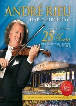 Andre Rieu - Happy Birthday! A Celebration Of 25 Years Of The Johann Strauss Orchestra (DVD)