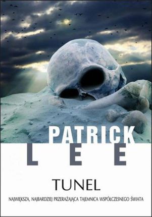 Tunel - Patrick Lee (E-book)