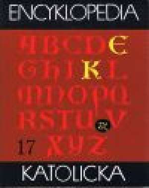 Encyklopedia Katolicka. Tom 17 (republika-Serbia)